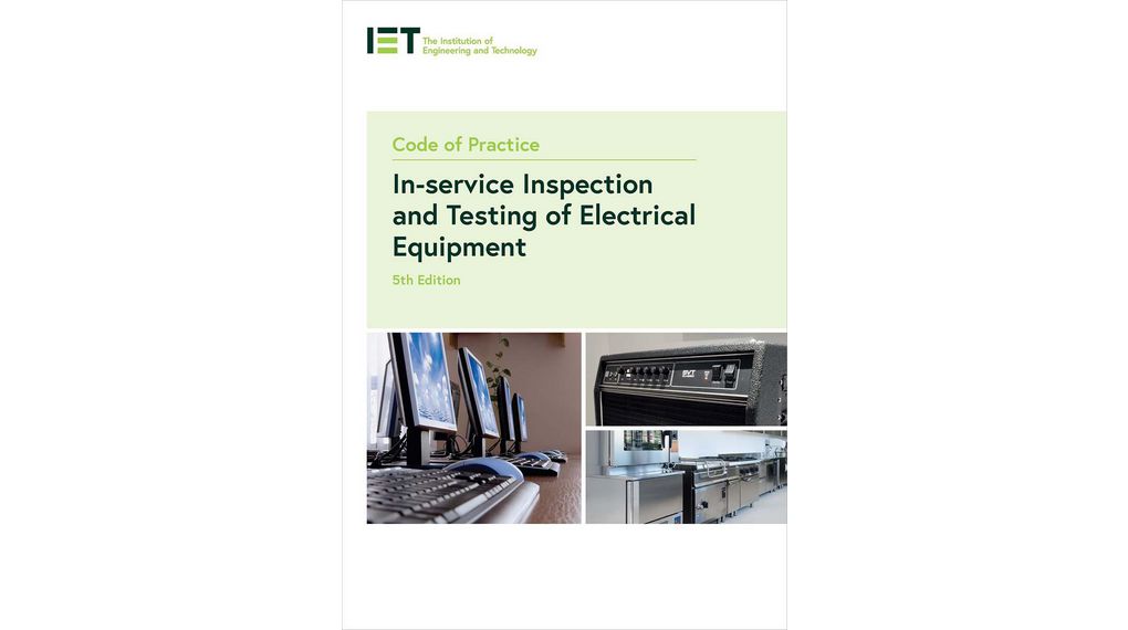 Code of Practice for In-service Inspection and Testing of Electrical Equipment, 5th edition by The Institution of